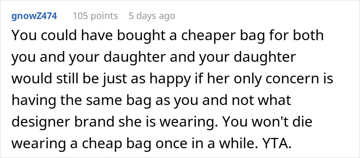"AITA For Getting My Daughter A Designer Bag When Not Everyone In The Group Could Afford It?" "AITA For Getting My Daughter A Designer Bag When Not Everyone In The Group Could Afford It?"