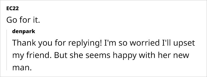 Woman Can't Figure Out What To Do After Friend's Ex Says He Wants To Date Her, Seeks Advice Woman Can't Figure Out What To Do After Friend's Ex Says He Wants To Date Her, Seeks Advice