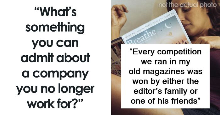 30 Ex-Workers Are Sharing Info About Their Companies Now That They’re Not Under An NDA