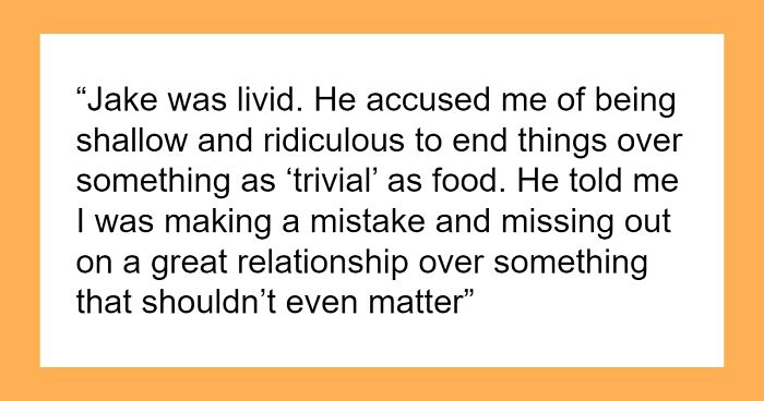 30YO Acts Like A Kid When It Comes To Food, Won’t Eat Anything “Complicated”, Chef GF Dumps Him