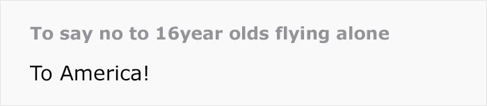 Anxious Mom Worries If It's OK To Send 16YOs To US From UK On Their Own, Seeks Advice Online Anxious Mom Worries If It's OK To Send 16YOs To US From UK On Their Own, Seeks Advice Online