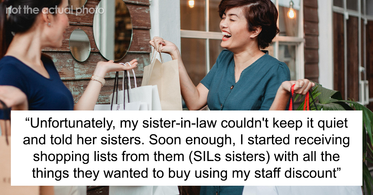 Relatives Harass Woman By Constantly Using Her Staff Discount At Luxury