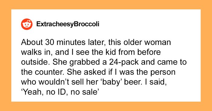 “No ID, No Sale”: Underage Guy Refused Alcohol, Gets Mommy To Teach Cashier A Lesson