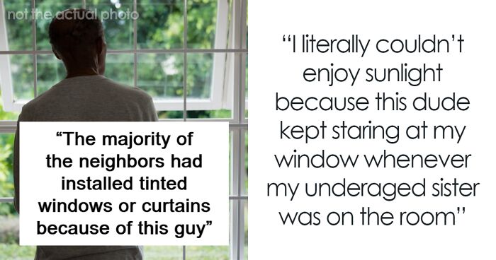 People Fail To Reason With Loud Creepy Neighbor, So Woman Ensures He Suffers Daily