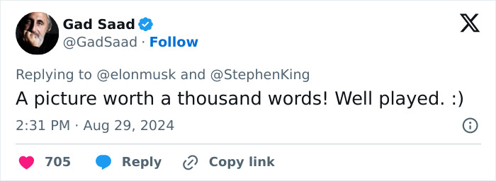 Gad Saad reacts to a tweet involving Elon Musk and Stephen King with "Well played" comment. Gad Saad reacts to a tweet involving Elon Musk and Stephen King with "Well played" comment.