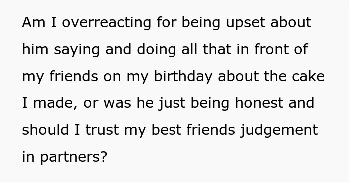 Woman Bakes Her Own B-Day Cake For Party, Friend's New BF Slams His Slice In The Trash Woman Bakes Her Own B-Day Cake For Party, Friend's New BF Slams His Slice In The Trash