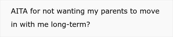 Woman Refuses To Take In Her Parents After They Regretted Pursuing Their Dream, Is Called Selfish Woman Refuses To Take In Her Parents After They Regretted Pursuing Their Dream, Is Called Selfish