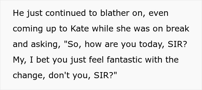 Man Keeps Misgendering His Coworker Thinking He’s Untouchable, To His Surprise Gets Fired Man Keeps Misgendering His Coworker Thinking He’s Untouchable, To His Surprise Gets Fired