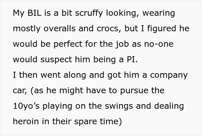 Guy Uses His Brother-In-Law As A Fake PI To Get Back At Grumpy Old Neighbor Constantly Calling Cops Guy Uses His Brother-In-Law As A Fake PI To Get Back At Grumpy Old Neighbor Constantly Calling Cops
