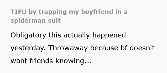 Husband Finds Being Trapped In Spiderman Suit Twice In 4 Years By Wife Less Than Funny Husband Finds Being Trapped In Spiderman Suit Twice In 4 Years By Wife Less Than Funny