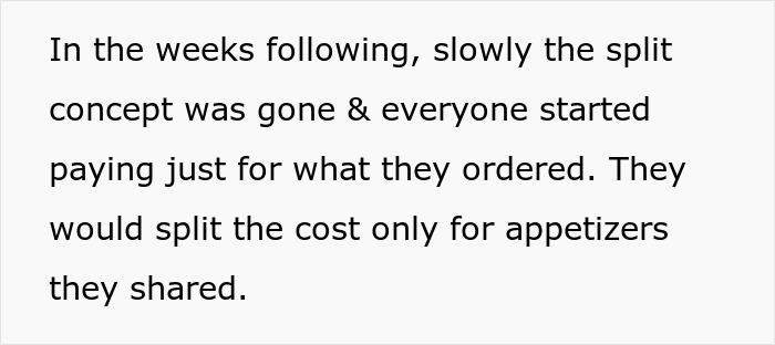 Guy Starts Ordering A Lot Of Food After Coworkers Refuse To Stop Splitting The Bill Guy Starts Ordering A Lot Of Food After Coworkers Refuse To Stop Splitting The Bill