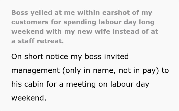 Boss Rages After Guy Spends Weekend With Newly-Married Wife Rather Than Coworkers, He Quits Boss Rages After Guy Spends Weekend With Newly-Married Wife Rather Than Coworkers, He Quits