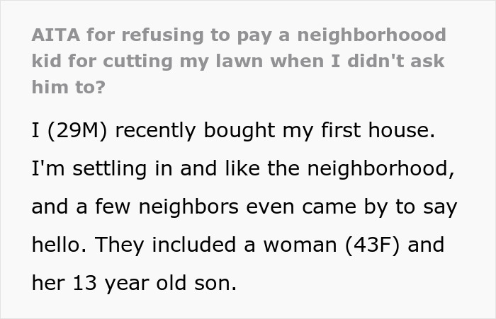 Kid Cuts Neighbors' Lawn To Earn Some Cash, Man Refuses To Pay Him, Mom Goes Livid Kid Cuts Neighbors' Lawn To Earn Some Cash, Man Refuses To Pay Him, Mom Goes Livid
