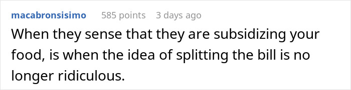 Guy Starts Ordering A Lot Of Food After Coworkers Refuse To Stop Splitting The Bill Guy Starts Ordering A Lot Of Food After Coworkers Refuse To Stop Splitting The Bill