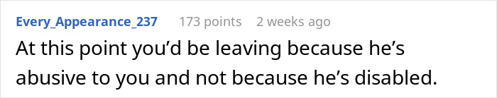 Woman Wonders If Leaving Her Disabled Boyfriend Would Make Her A Bad Person Woman Wonders If Leaving Her Disabled Boyfriend Would Make Her A Bad Person