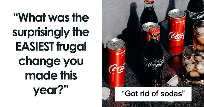 30 Surprisingly Easy Frugal Changes That Helped People Reach Their Financial Goals