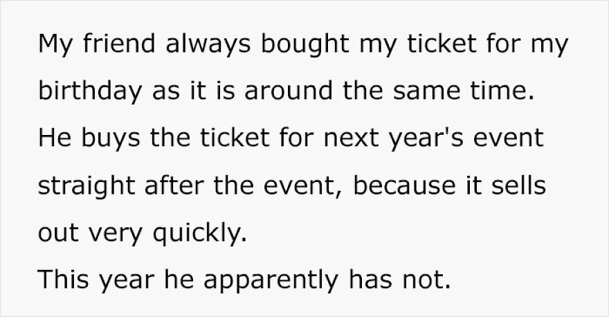 Woman Is Puzzled After Friend Doesn’t Buy Her A Ticket With No Warning After Doing It For 17 Years Woman Is Puzzled After Friend Doesn’t Buy Her A Ticket With No Warning After Doing It For 17 Years