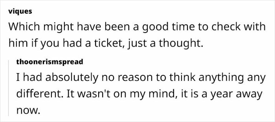 Woman Is Puzzled After Friend Doesn’t Buy Her A Ticket With No Warning After Doing It For 17 Years Woman Is Puzzled After Friend Doesn’t Buy Her A Ticket With No Warning After Doing It For 17 Years