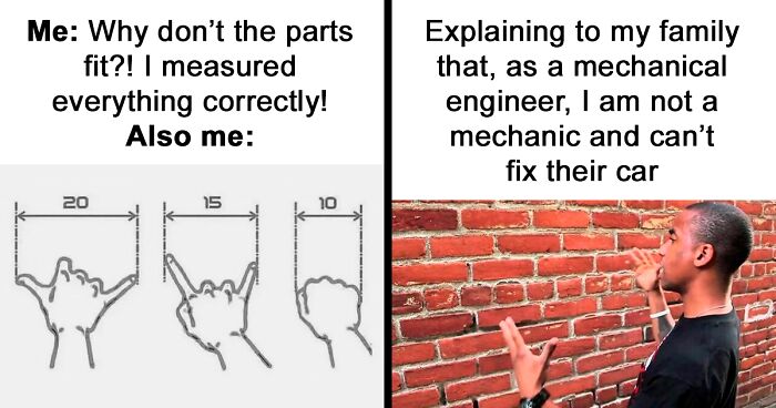Engineers Are Cracking Up At These 50 Memes That Perfectly Sum Up Their 