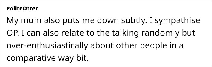 Mom Thinks Daughter is Unlikeable And Easily Forgettable, It Pains Her To Hear These Mean Comments Mom Thinks Daughter is Unlikeable And Easily Forgettable, It Pains Her To Hear These Mean Comments