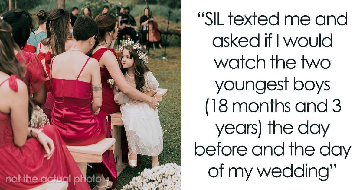 SIL Asks Bride To Babysit During Her Wedding, Is Shocked She’s Told