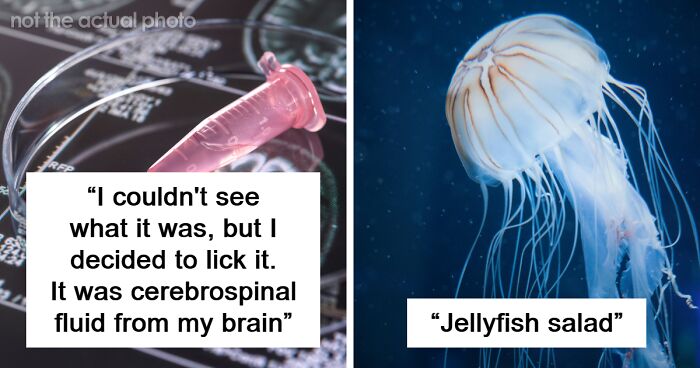 50 Times People Tasted Something Unusual Whether On Purpose Or By Accident