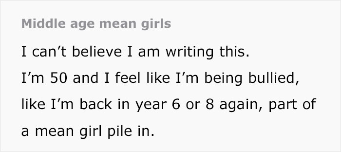 50YO Feels Like She's Being Bullied Out Of Leaving Friend Group By "Middle-Aged Mean Girls" 50YO Feels Like She's Being Bullied Out Of Leaving Friend Group By "Middle-Aged Mean Girls"
