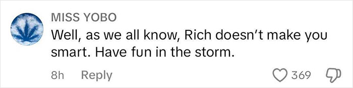 "Rich Doesn't Make You Smart": Florida Mom Won't Evacuate "Milton Proof" Mansion, Sparks Anger "Rich Doesn't Make You Smart": Florida Mom Won't Evacuate "Milton Proof" Mansion, Sparks Anger