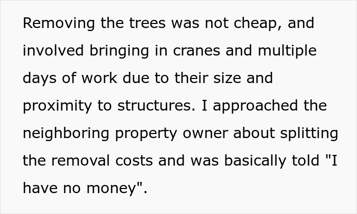 Text explaining tree removal costs and a neighbor's refusal to pay. Text explaining tree removal costs and a neighbor's refusal to pay.