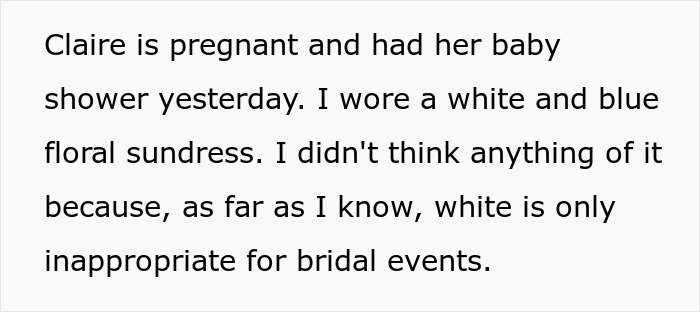 Woman Confused About Why The Dress She Wore To A Friend’s Baby Shower Was Inappropriate Woman Confused About Why The Dress She Wore To A Friend’s Baby Shower Was Inappropriate