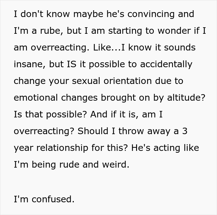 Guy Cheats On His GF With A Man, Saying It’s Due To Altitude, Is Flabbergasted When She Dumps Him Guy Cheats On His GF With A Man, Saying It’s Due To Altitude, Is Flabbergasted When She Dumps Him