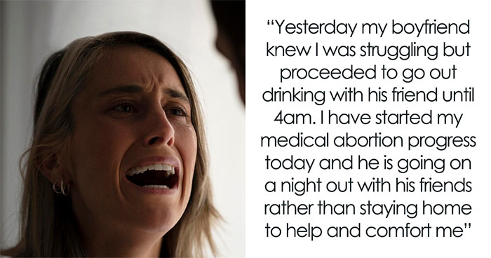 Guy Picks His Friends Over Being With GF Going Through Abortion, She Considers Showing Him The Door