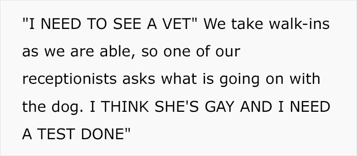 Vets Tell Pet Owner There Is No Gay Test, He Loses It And Throws A Tantrum Vets Tell Pet Owner There Is No Gay Test, He Loses It And Throws A Tantrum