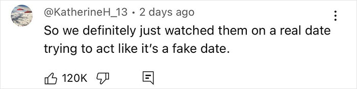 Comment about Andrew Garfield and Amelia Dimoldenberg's video being a real date with 120K likes. Comment about Andrew Garfield and Amelia Dimoldenberg's video being a real date with 120K likes.