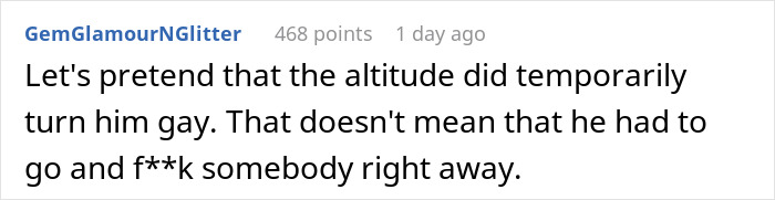 Guy Cheats On His GF With A Man, Saying It’s Due To Altitude, Is Flabbergasted When She Dumps Him Guy Cheats On His GF With A Man, Saying It’s Due To Altitude, Is Flabbergasted When She Dumps Him