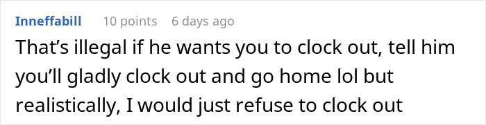 “Boss Tells Me I Need To Clock Out When Restaurant Is Slow” “Boss Tells Me I Need To Clock Out When Restaurant Is Slow”