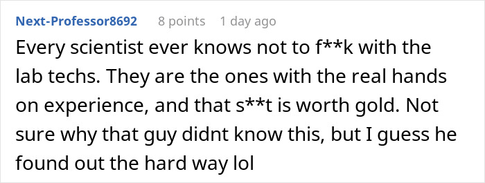 Arrogant Scientist Dismisses Lab Technician’s Warnings, Makes A Fool Of Himself Arrogant Scientist Dismisses Lab Technician’s Warnings, Makes A Fool Of Himself