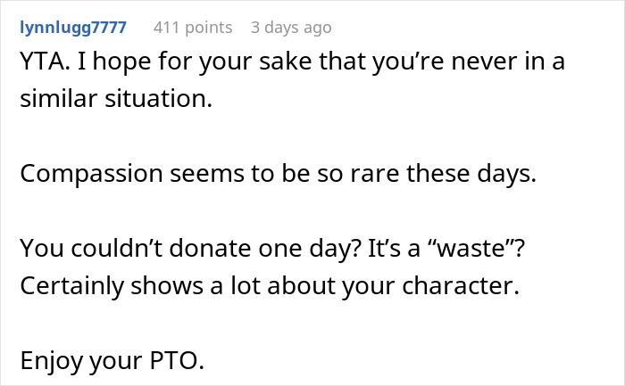 "I’m Not Actually Sympathetic To Her Situation": Person Doesn't Donate PTO To Dying Coworker "I’m Not Actually Sympathetic To Her Situation": Person Doesn't Donate PTO To Dying Coworker