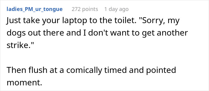 “My Dog Was Simply Sitting”: Worker Maliciously Complies With No-Dogs Home Office Policy “My Dog Was Simply Sitting”: Worker Maliciously Complies With No-Dogs Home Office Policy
