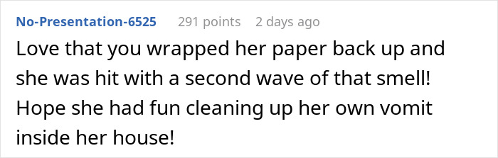 “Brutal And Absolutely Brilliant”: Man’s Petty Revenge On Jerk Neighbor Leaves Her Gagging Twice “Brutal And Absolutely Brilliant”: Man’s Petty Revenge On Jerk Neighbor Leaves Her Gagging Twice
