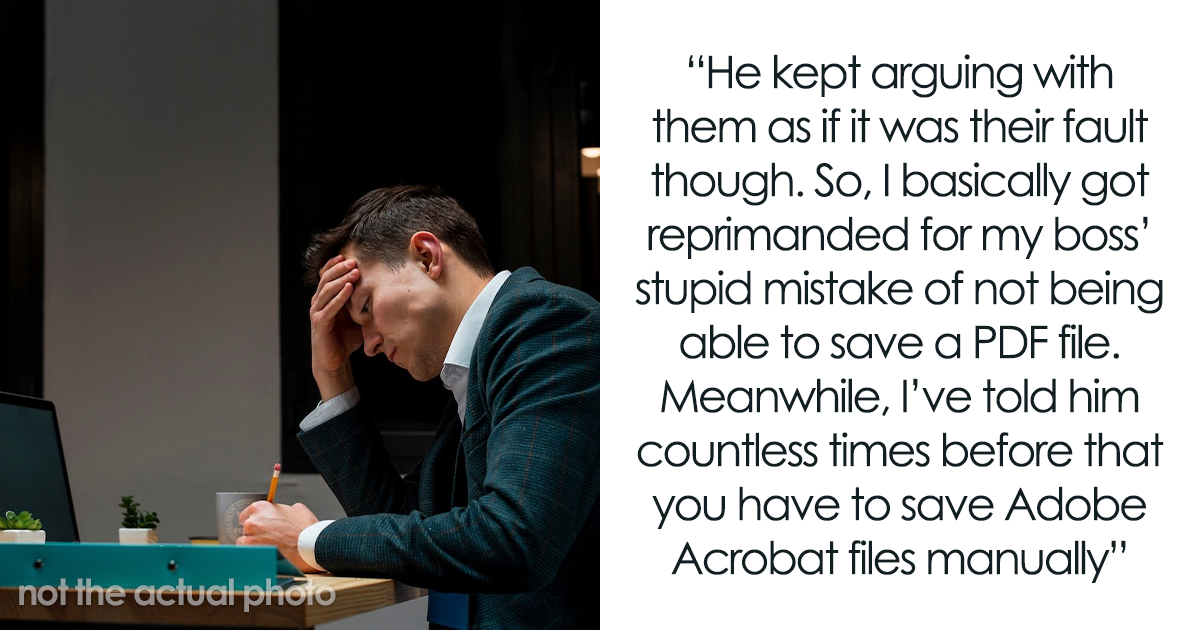 Boss Doesn’t Know How To Save A PDF File, Loses His Work, Blames