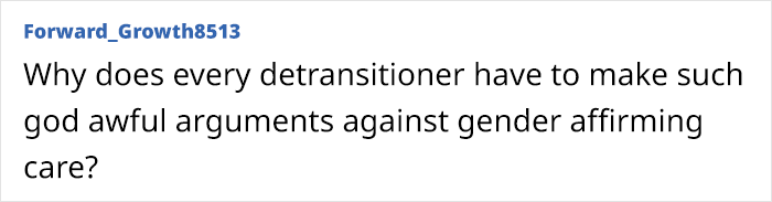 Online comment discussing detransition and gender-affirming care. Online comment discussing detransition and gender-affirming care.