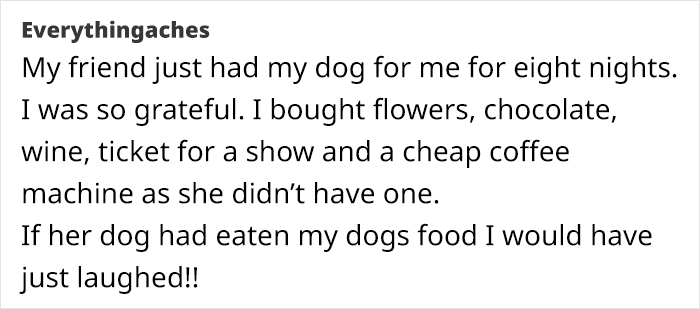 Woman Saves Friend Hundreds Of Dollars In Dog Sitting, Gets Handed A Bill In Return Woman Saves Friend Hundreds Of Dollars In Dog Sitting, Gets Handed A Bill In Return