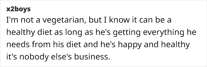 Comment discussing vegetarian diet and supporting healthy eating choices for children. Comment discussing vegetarian diet and supporting healthy eating choices for children.