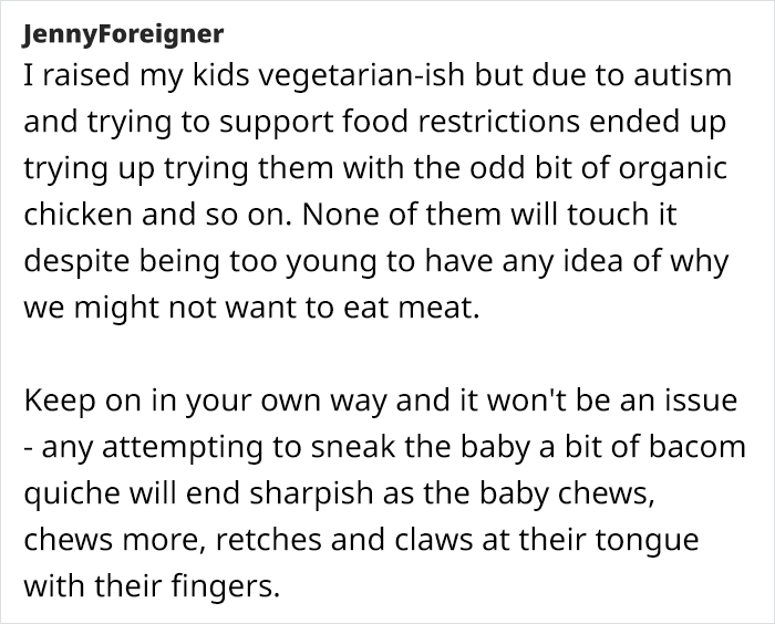 Text from an online forum discussing a vegetarian mom's concerns about family feeding her baby meat. Text from an online forum discussing a vegetarian mom's concerns about family feeding her baby meat.