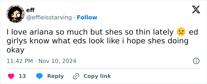 Tweet expressing concern over Ariana Grande's appearance and mentioning ED concerns. Tweet expressing concern over Ariana Grande's appearance and mentioning ED concerns.