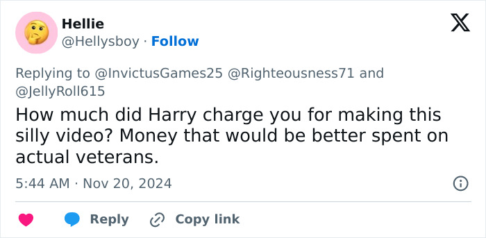 Tweet criticizing video of Prince Harry, questioning cost and suggesting money be spent on veterans. Tweet criticizing video of Prince Harry, questioning cost and suggesting money be spent on veterans.