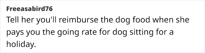 Woman Saves Friend Hundreds Of Dollars In Dog Sitting, Gets Handed A Bill In Return Woman Saves Friend Hundreds Of Dollars In Dog Sitting, Gets Handed A Bill In Return