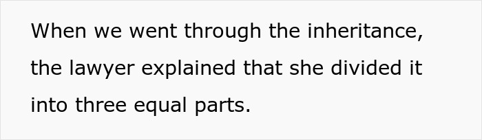 Text about inheritance being divided into three parts after grandma's secret is revealed. Text about inheritance being divided into three parts after grandma's secret is revealed.