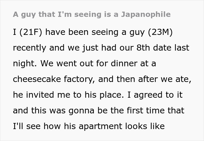 Text describing a date experience where a woman visits a man's apartment decorated with Japanese culture. Text describing a date experience where a woman visits a man's apartment decorated with Japanese culture.
